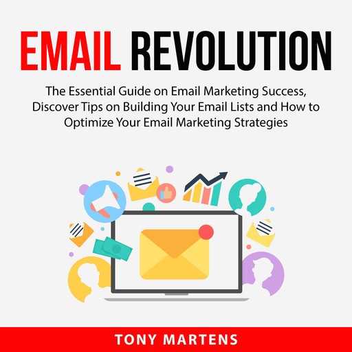Email Revolution, Tony Martens