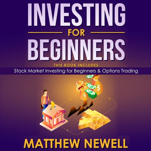 Investing for Beginners, Matthew Newell