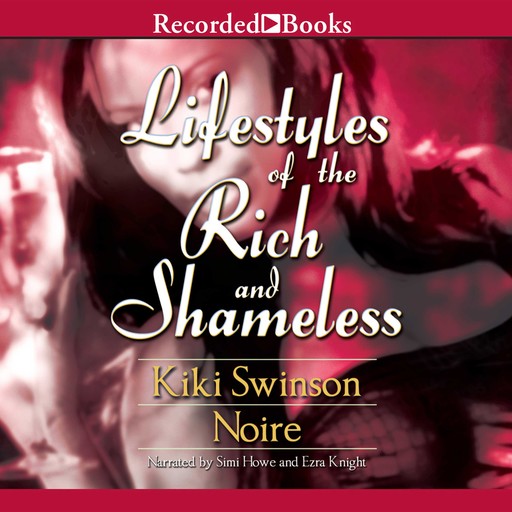 Lifestyles of the Rich and Shameless, Swinson Kiki
