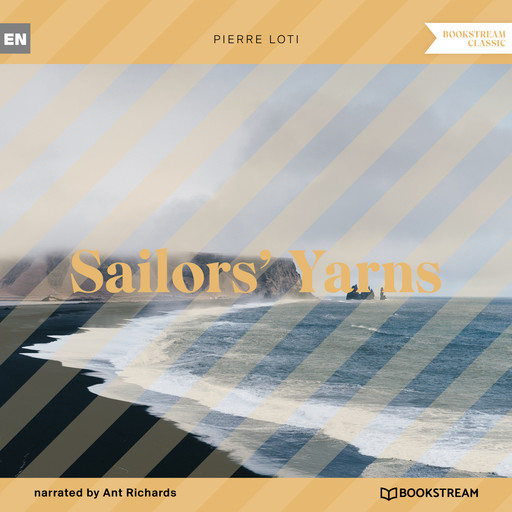 Sailors' Yarns (Unabridged), Pierre Loti