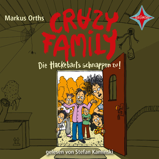 Crazy Family - Die Hackebarts schnappen zu! - Crazy Family, Teil 2 (Ungekürzt), Markus Orths