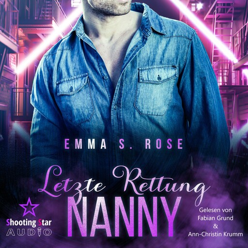 Letzte Rettung Nanny - Die Nanny-Agentur, Band 5 (ungekürzt), Emma S. Rose