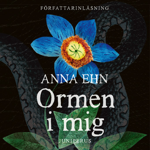 Ormen i mig, Anna Ehn