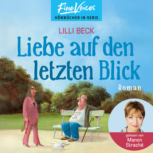 Liebe auf den letzten Blick - Lilli Beck, Band 1 (ungekürzt), Lilli Beck