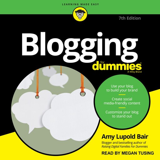 Blogging For Dummies, Amy Lupold Bair