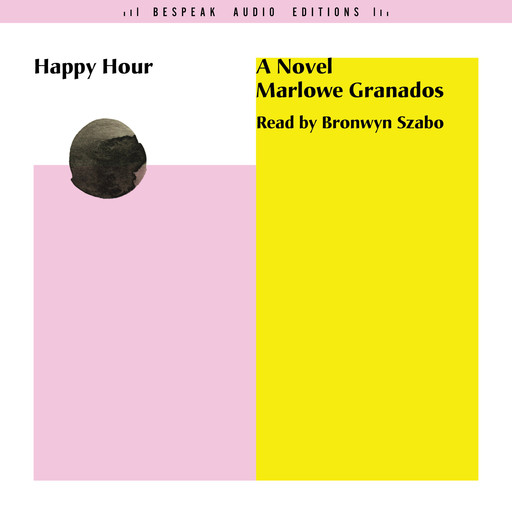 Happy Hour (Unabridged), Marlowe Granados