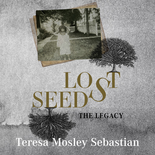 Lost Seeds, Teresa Mosley Sebastian