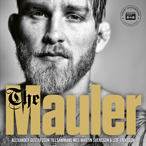The Mauler, Leif Eriksson, Martin Svensson, Alexander Gustafsson