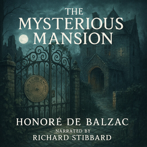 The Mysterious Mansion, Honoré de Balzac