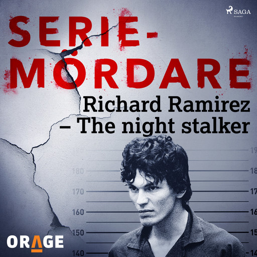 Richard Ramirez – The night stalker, Orage