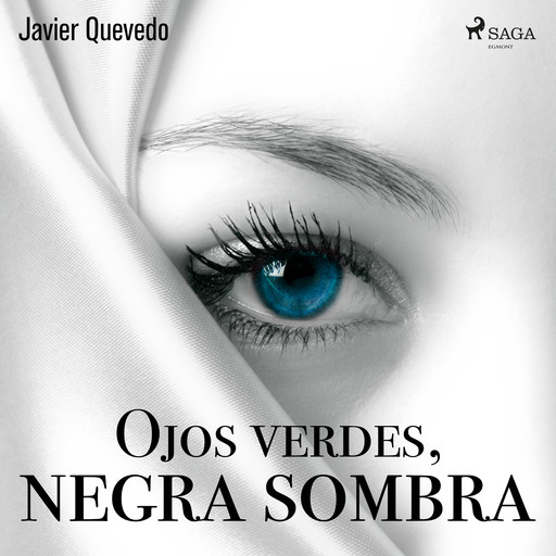 Ojos verdes, negra sombra, Javier Quevedo