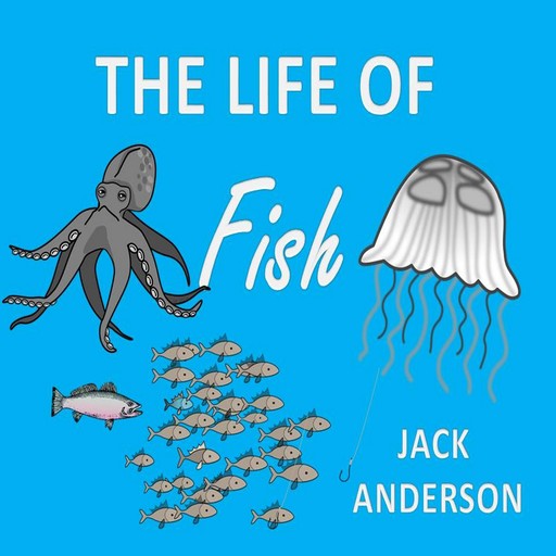 The Life of Fish, Jack Anderson