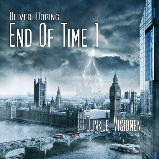 End of Time, Folge 1: Dunkle Visionen (Oliver Döring Signature Edition), Oliver Döring