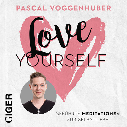 Love Yourself, Pascal Voggenhuber