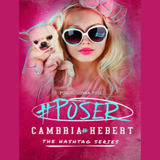 #Poser, Cambria Hebert