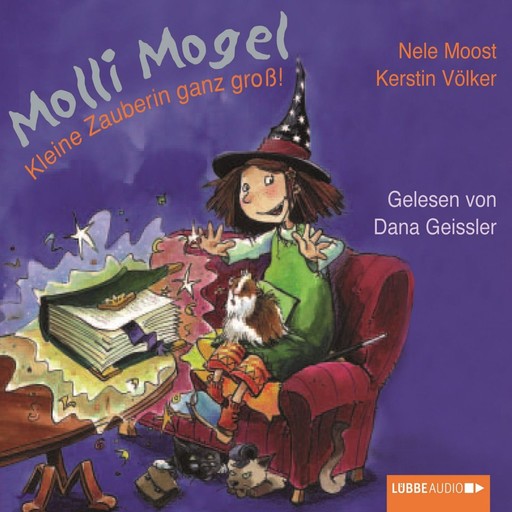 Molli Mogel, Kleine Zauberin ganz groß!, Nele Moost