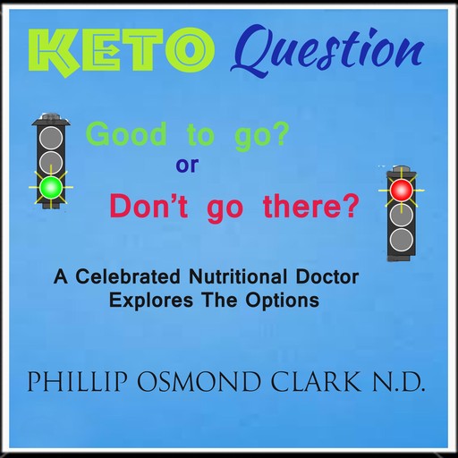 Keto Question, Phillip Osmond Clark N.D.