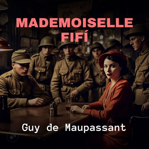 Mademoiselle Fifí, Guy de Maupassant