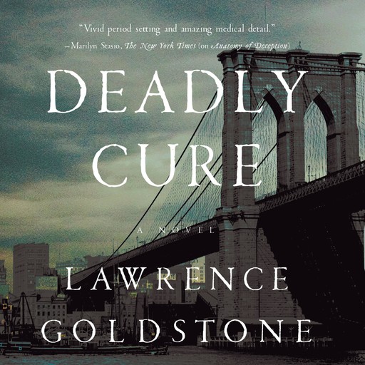 Deadly Cure, Lawrence Goldstone
