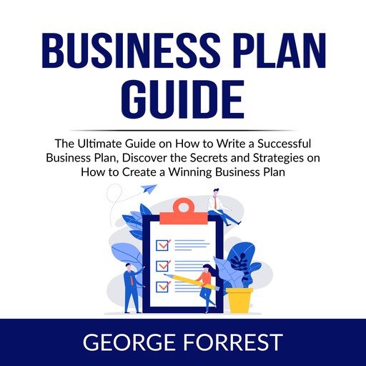 Business Plan Guide, George Forrest