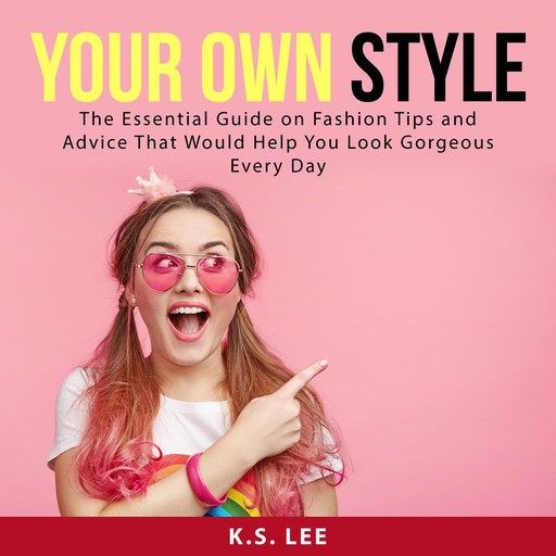 Your Own Style, K.S. Lee