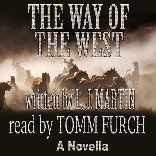 The Way of the West, L.J. Martin