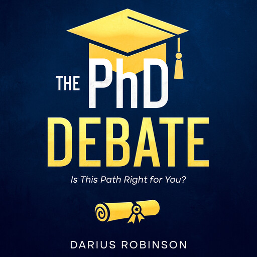 The PhD Debate, Darius Robinson