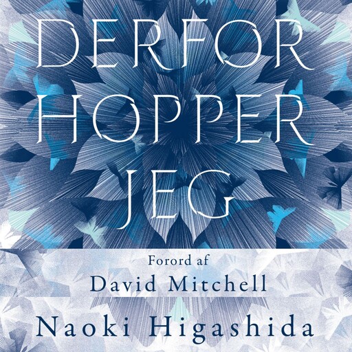 Derfor hopper jeg, Naoki Higashida