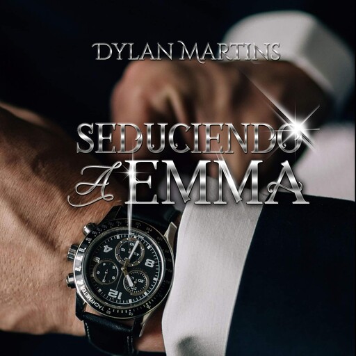 Seduciendo a Emma, Dylan Martins