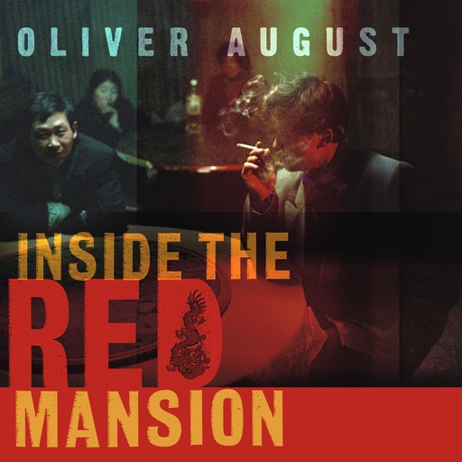 Inside the Red Mansion, Oliver August