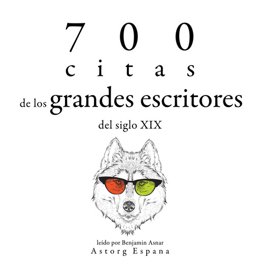 700 citas de los grandes escritores del siglo XIX, Multiple Authors