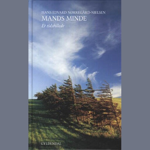 Mands minde. Et tidsbillede, Hans Edvard Nørregård-Nielsen