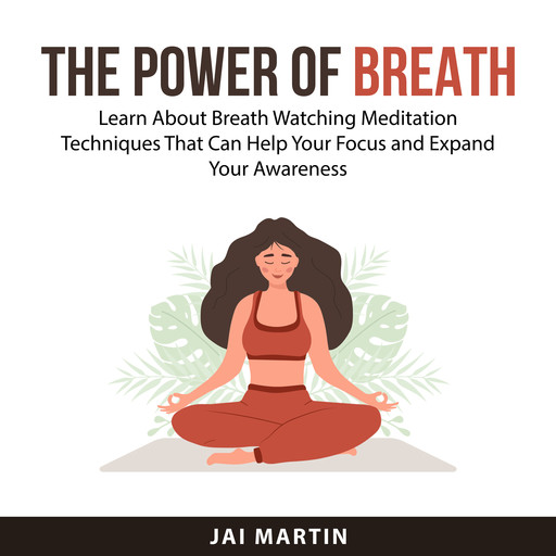 The Power of Breath, Jai Martin