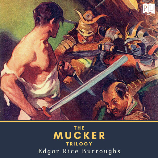 The Mucker Trilogy, Edgar Rice Burroughs