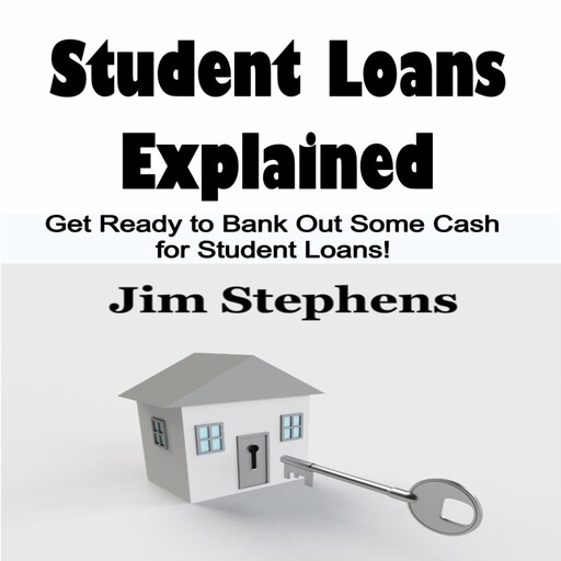 Student Loans Explained, Jim Stephens