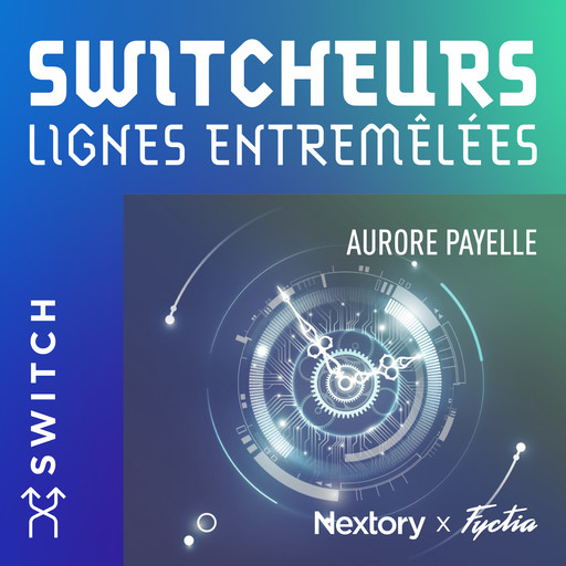 Switcheurs, Aurore Payelle