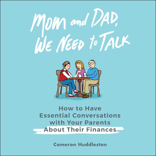 Mom and Dad, We Need to Talk, Cameron Huddleston