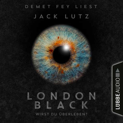 London Black - Wirst du überleben? (Ungekürzt), Jack Lutz