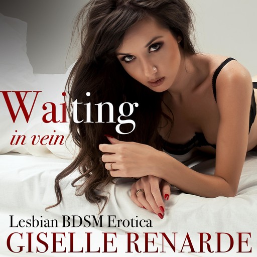 Waiting in Vein, Giselle Renarde