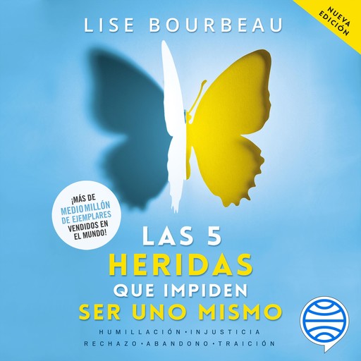 Las 5 heridas que impiden ser uno mismo, Lise Bourbeau
