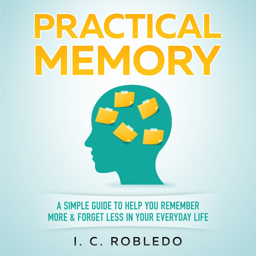 Practical Memory, I.C. Robledo