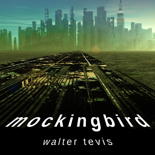 Mockingbird, Walter Tevis