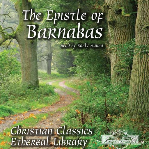 The Epistle of Barnabas, Various Authors