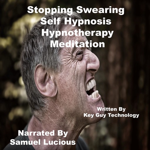 Stopping Swearing Self Hypnosis Hypnotherapy Meditation, Key Guy Technology