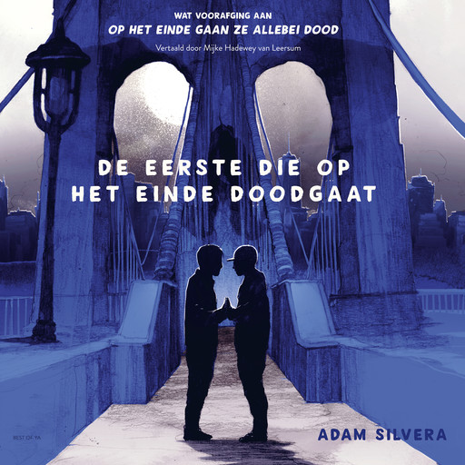 De eerste die op het einde doodgaat, Adam Silvera