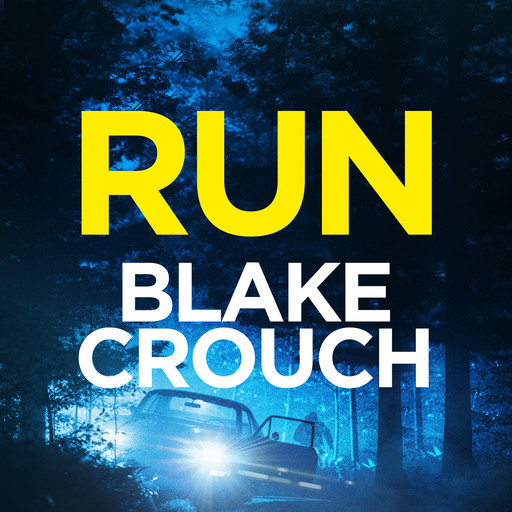 Run, Crouch Blake