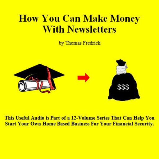 10. How To Make Money With Newsletters, Thomas Fredrick