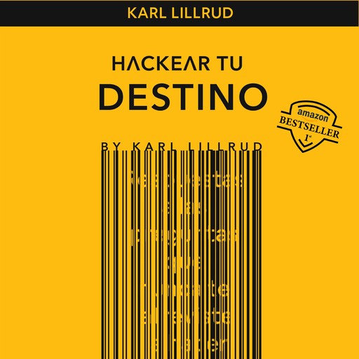 Hackear tu destino, Karl Lillrud