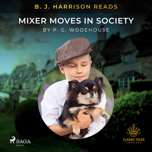 B. J. Harrison Reads Mixer Moves in Society, P. G. Wodehouse