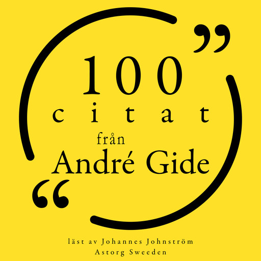 100 citat från André Gide, André Gide